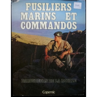 1. FUSILIERS MARINS ET COMMANDOS BAROUDEURS DE LA ROYALE