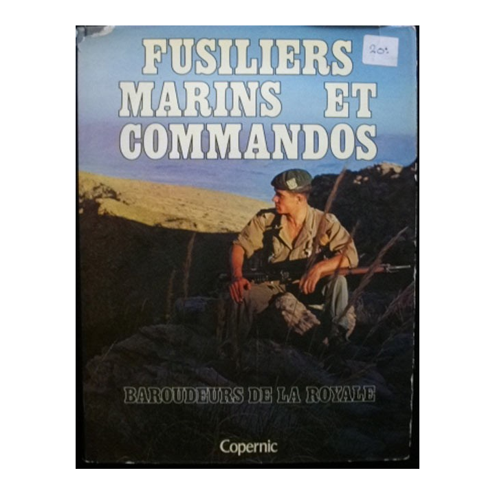 1. FUSILIERS MARINS ET COMMANDOS BAROUDEURS DE LA ROYALE