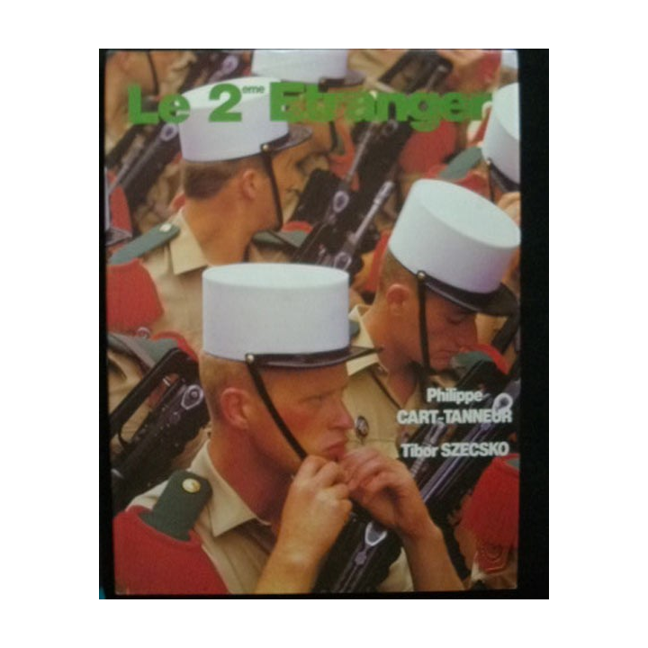 Le 2eme étranger de Philippe Cart-Tanneur et Tibor Szecsko