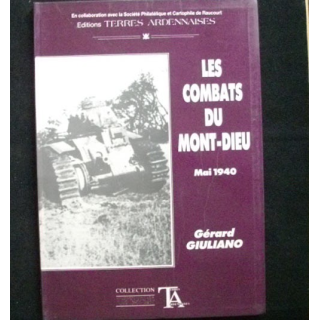 2°GM : LES COMBATS DU MONT-DIEU MAI 1940 DE GÉRARD GIULLIANO