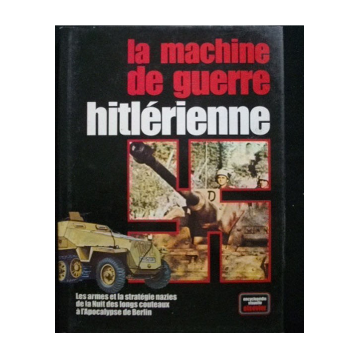 2°GM : La machine de guerre hitlérienne