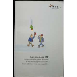 AIDE-MÉMOIRE BTP PRÉVENTION DES ACCIDENTS DU TRAVAIL INRS