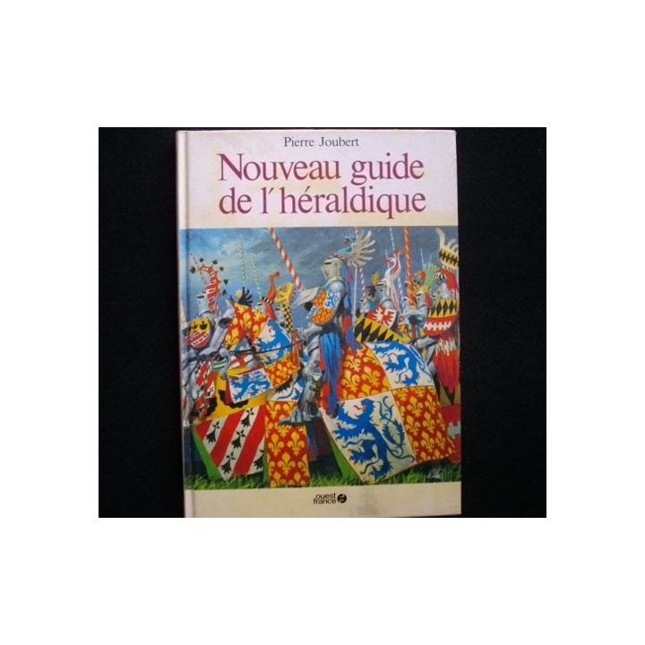 Nouveau guide de l'héraldique de Pierre Joubert Édition Ouest France