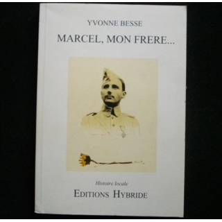 Marcel mon Frère de yvonne Besse aux Ed. Hybride 2003