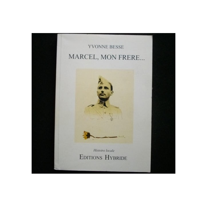 Marcel mon Frère de yvonne Besse aux Ed. Hybride 2003