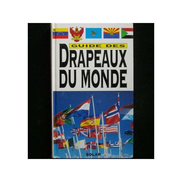 Guide des drapeaux du monde de Mauro Talocci aux éditions Solar