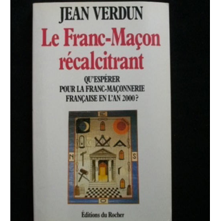 Le Franc-Maçon récalcitrant  de Jean Verdun
