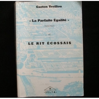 "La parfaite égalité" et le rit écossais de Gaston Treillou