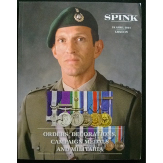 CATALOGUE SPINK APRIL 2014 ORDERS DECORATIONS CAMPAIGN MEDALS