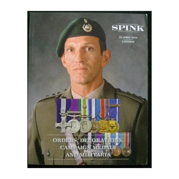 CATALOGUE SPINK APRIL 2014 ORDERS DECORATIONS CAMPAIGN MEDALS