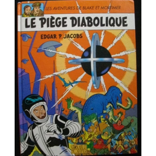 BLAKE ET MORTIMER : 9. LE PIEGE DIABOLIQUE