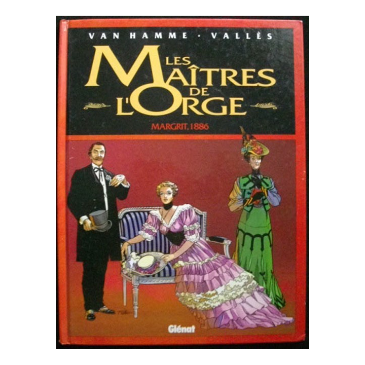 Bande dessinée LES MAÎTRES DE L'ORGE : 2. MARGRIT, 1886