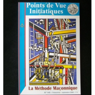 Points de Vue Initiatiques La méthode maçonnique n°149 septembre 2008