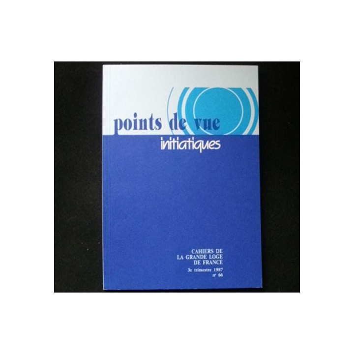 POINTS DE VUE INITIATIQUES Gldf raison gnose initiation apprenti maitre