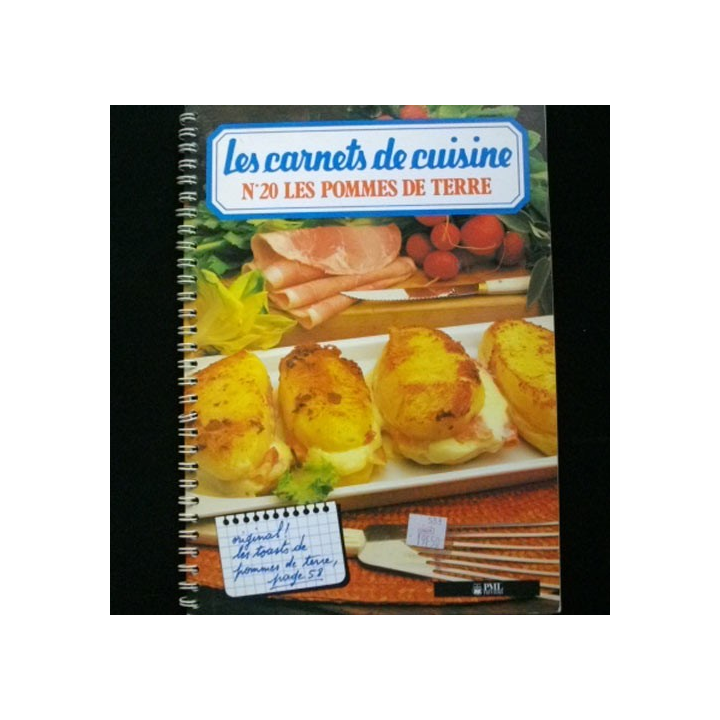LES CARNETS DE CUISINE : N° 20 LES POMMES DE TERRE