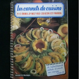 LES CARNETS DE CUISINE : N° 13 HORS-DOEUVRE CHAUDS ET FROIDS