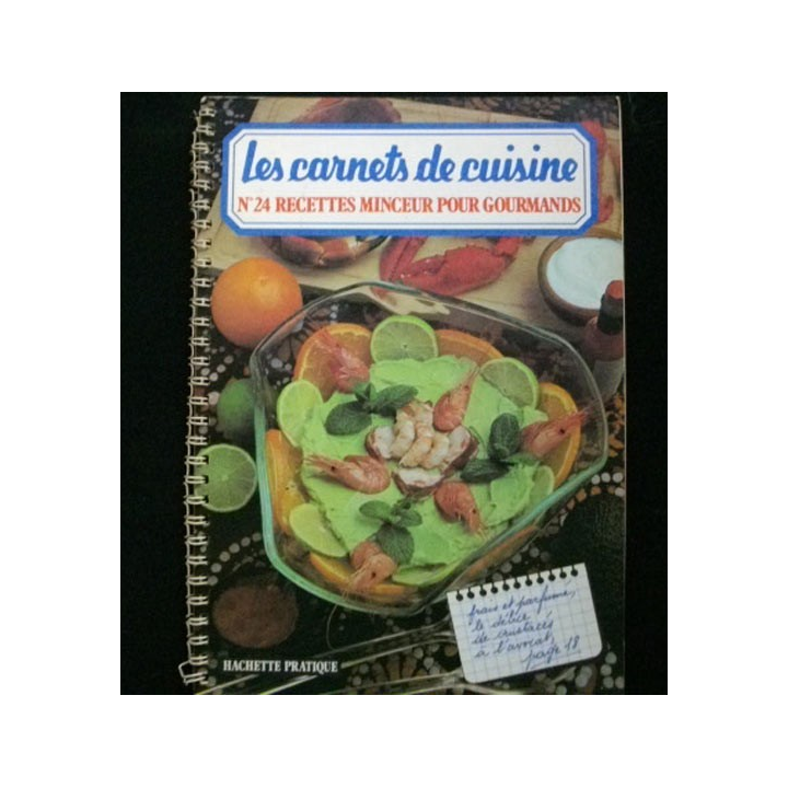 LES CARNETS DE CUISINE : N° 24 RECETTES MINCEUR POUR GOURMANDS