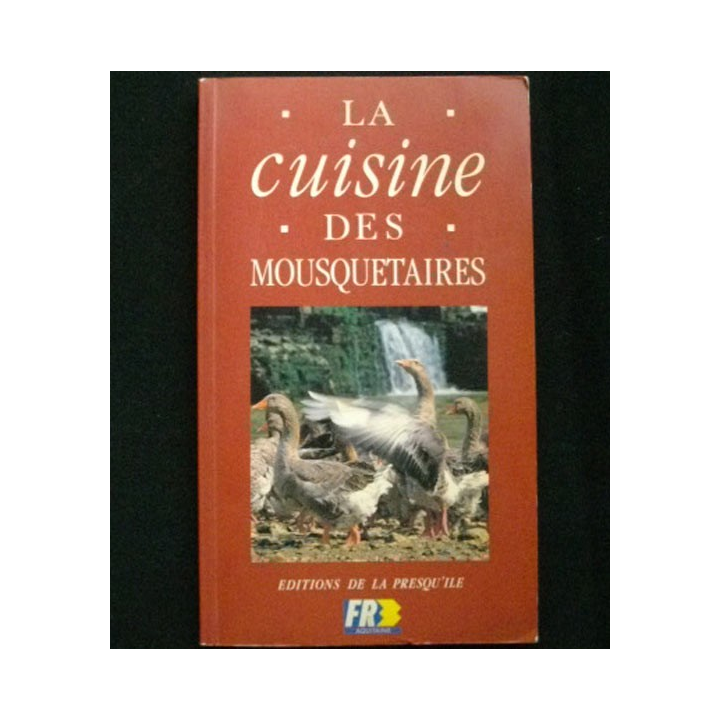 LA CUISINE DES MOUSQUETAIRES