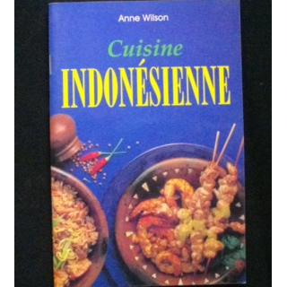 Cuisine Indonésienne de Anne Wilson aux éditions Könemann