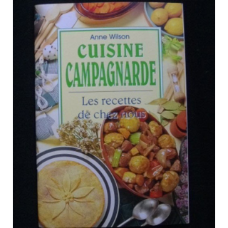 Cuisine campagnarde de Anne Wilson aux éditions Könemann