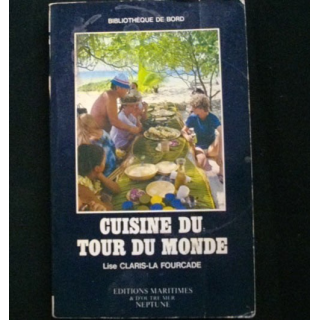CUISINE DU TOUR DU MONDE DE LISE CLARIS-LA FOURCADE