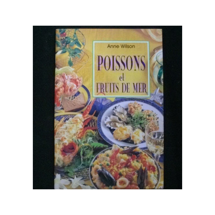 Poissons et fruits de mer de Anne Wilson aux éditions Könemann