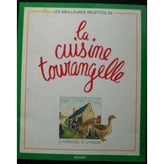 LES MEILLEURES RECETTES DE LA CUISINE TOURANGELLE D'AMBOISE