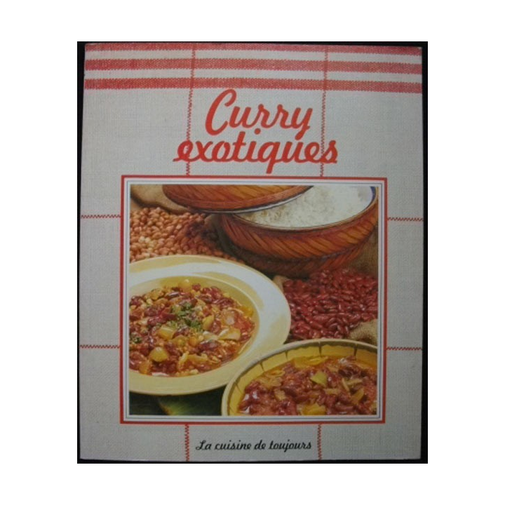 LA CUISINE DE TOUJOURS : curry exotiques