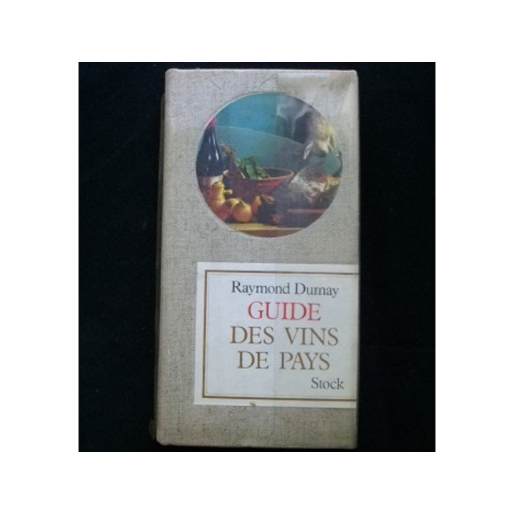 Guide des vins de Pays de Raymond Dumay aux éditions Stock