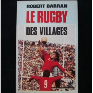 LE RUGBY DES VILLAGES PAR ROBERT BARRAN