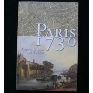 PARIS 1730 D'APRÈS LE PLAN DE TURGOT