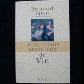 Dictionnaire amoureux du vin de Bernard Pivot aux Editions Plon