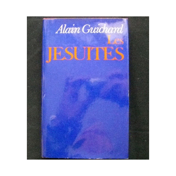 Les Jésuites de Alain Guichard