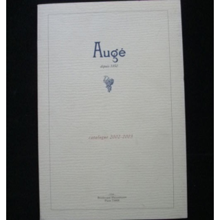 AUGÉ : catalogue 2002 - 2003 de la maison Augé rédigé par Marc Sibard