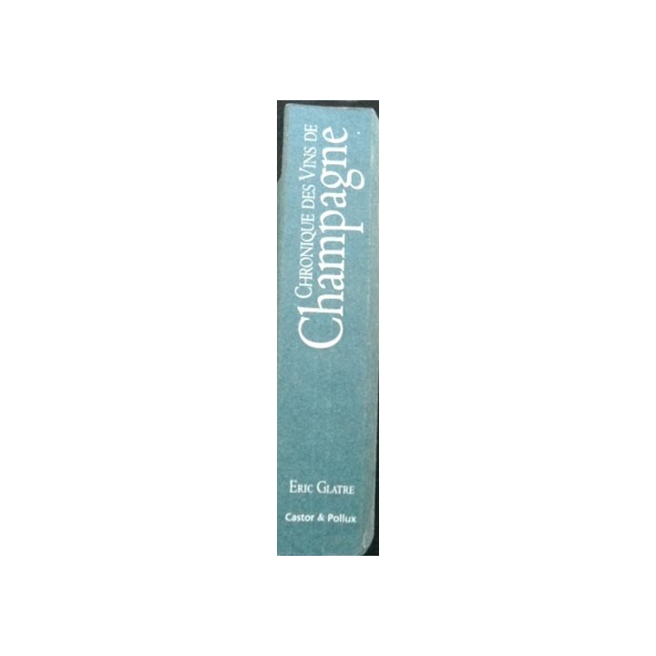 Chronique des vins de Champagne de Eric Glatre aux Ed. Castor et Pollux