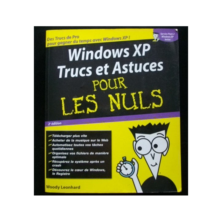 WINDOWS XP TRUCS ET ASTUCES POUR LES NULS WOODY LEONHARD