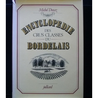 Encyclopédie des crus classés du Bordelais de Michel Dovaz Julliard 1981