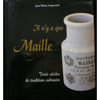 Il n'y a que maille... Trois siècles de tradition culinaire
