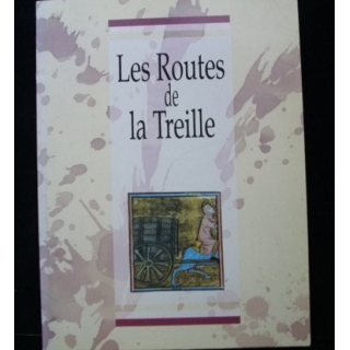 LES ROUTES DE LA TREILLE