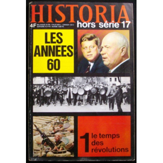 HISTORIA HORS SÉRIE N°17 : LES ANNÉES 60 TEMPS DES RÉVOLUTIONS