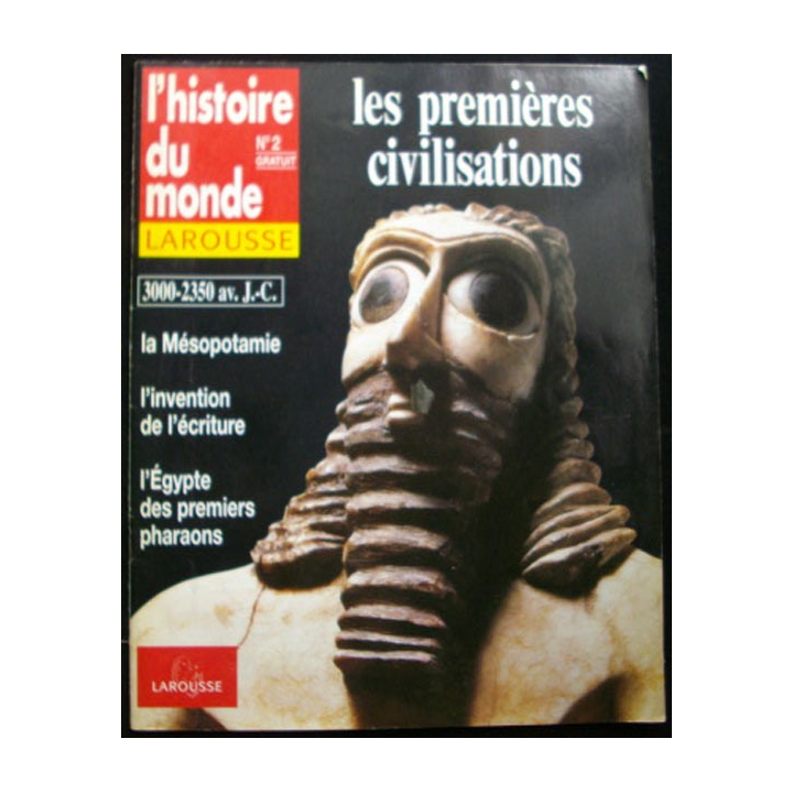 HISTOIRE DU MONDE N°2 : Les premières civilisations 