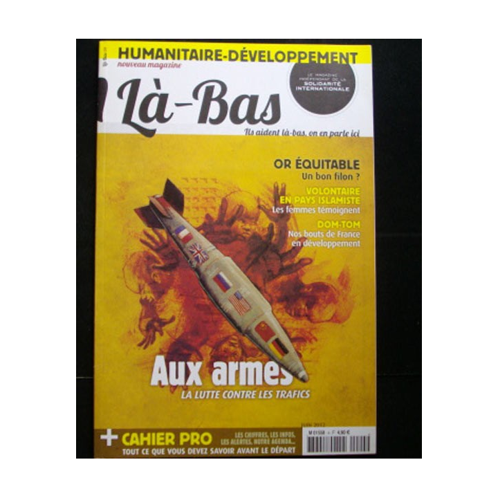 HUMANITAIRE LA-BAS JUIN 2012 : Lutte contre les trafics d'armes 