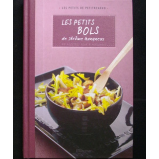 LES PETITS DE PETITRENAUD : LES PETITS BOLS DE JERÔME GANGNEUX