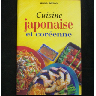 Cuisine japonaise et coréenne de Anne Wilson aux éditions Könemann
