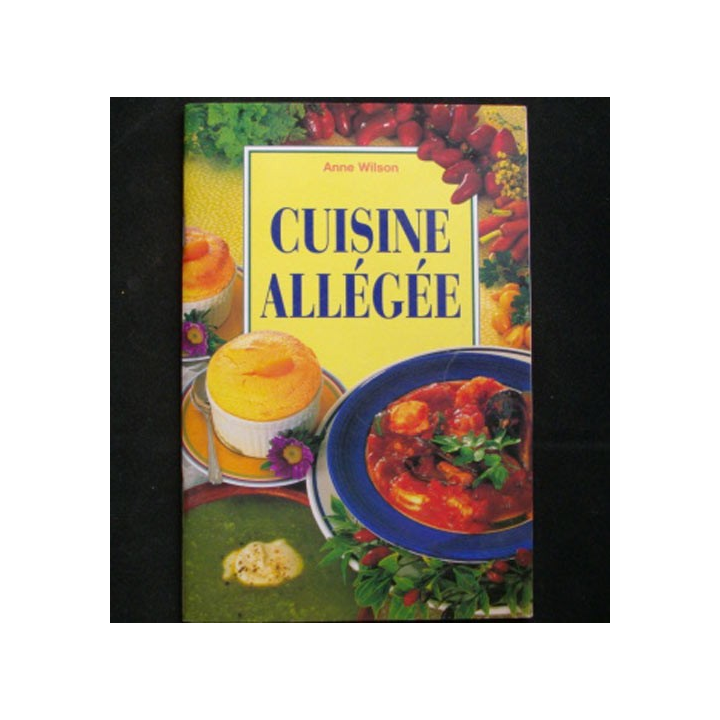 Cuisine allégée de Anne Wilson aux éditions Könemann