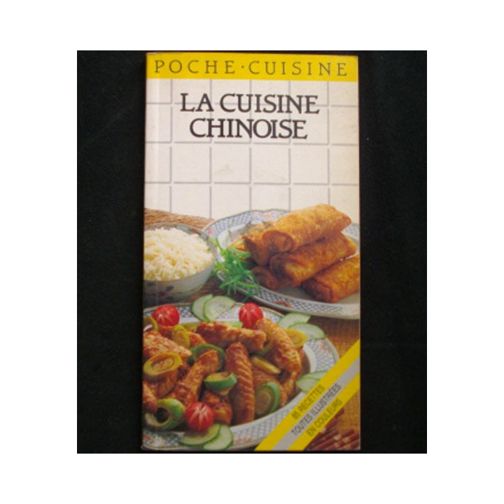 POCHE CUISINE : LA CUISINE CHINOISE