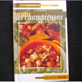 IDÉES CUISINE : LES CHAMPIGNONS