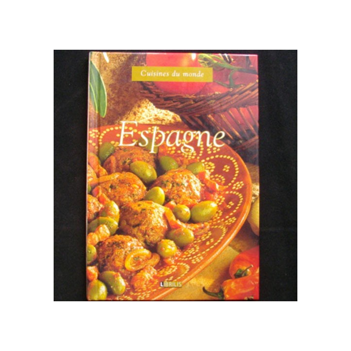Cuisines du monde : Espagne aux éditions Librilis