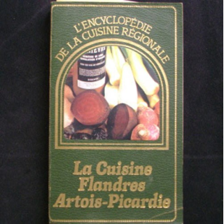 ENCYCLOPÉDIE DE LA CUISINE RÉGIONALE FLANDRES ARTOIS-PICARDIE