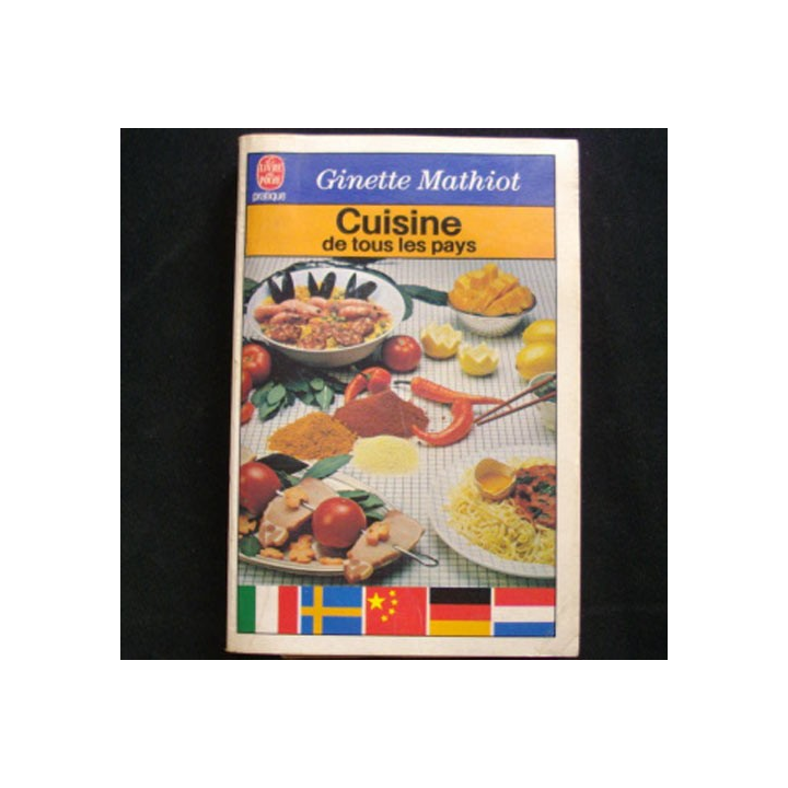 CUISINE DE TOUS LES PAYS DE GINETTE MATHIOT
